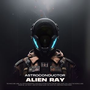 Astroconductor – Alien Ray