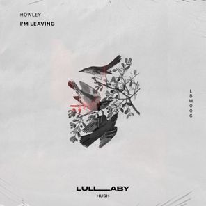 Höwley – I’m Leaving