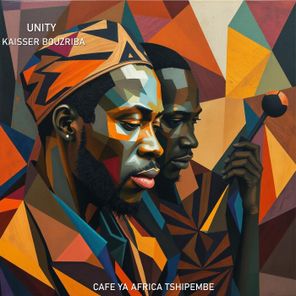 Kaisser Bouzriba, Cafe Ya Africa Tshipembe – Unity