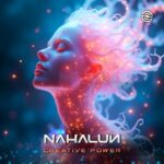 Nahalun – Creative Power