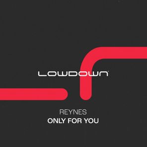 Reynes – Only for You (Extended Mix)