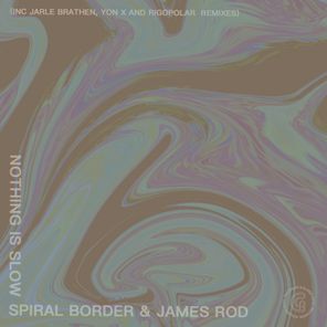 James Rod, Rigopolar – Nothing Is Slow