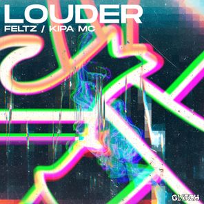 FELTZ, Kipa MC – Louder