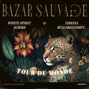 White Spirit, TIRƏSIA – Tour du Monde