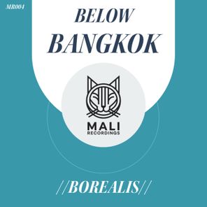 Below Bangkok – Borealis