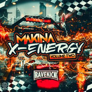 Daniel Seven, Gil – Ravekick presents Makina X-Energy, Vol. 2