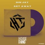 Din Jay – Get Away