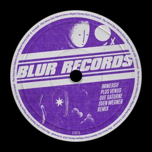 Immersif, Sven Wegner – Plus Venus Que Saturne (Sven Wegner Remix)