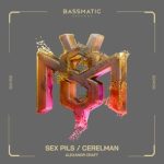 Alexandr Craft – Sex Pils / Cerelman