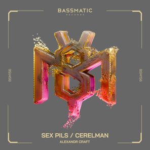 Alexandr Craft – Sex Pils / Cerelman