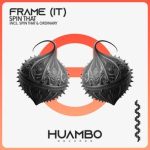 Frame (IT) – Spin That