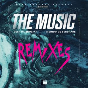 Msindo De Serenade, Cognac – The Music (Remixes)
