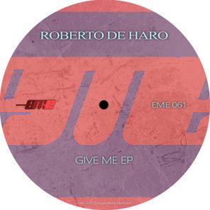 Roberto De Haro – Give Me