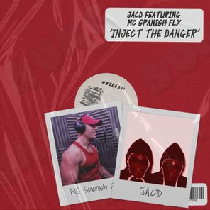 JACD, MC Spanish Fly – Inject the Danger