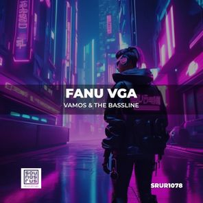 Fanu Vga – Vamos & the Bassline