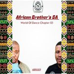 Lizzard, AfricanBrother’s SA – World of Dance, Chapter 03