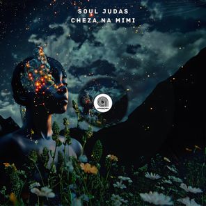 Soul Judas – Cheza Na Mimi