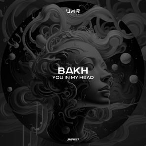 BAKH – You in My Head