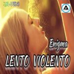 DJ Alvin, Luppi Gianluca – Enigma Lento Violento