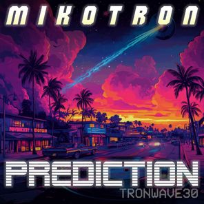 Mikotron – Prediction
