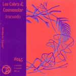 Cosmosolar, Los Cabra – Iracundo