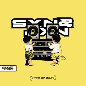SXN & JXN – Type of Beat
