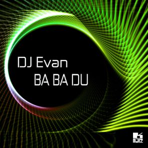DJ Evan – Ba Ba Du