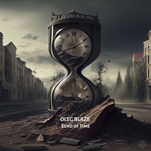 OLEG BLAZE – Echo of Time