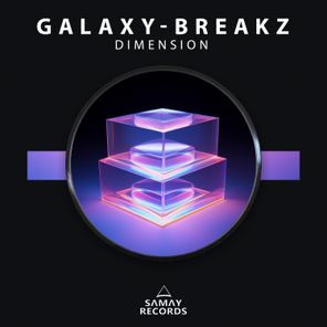 Galaxy-Breakz – Dimension