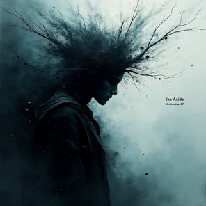 Ian Axide – Antimatter EP