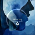 Steve Kay, M-Sol DEEP – Sacred Soul