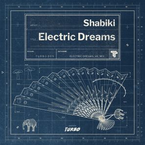 Shabiki – Electric Dreams