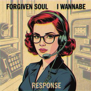 I Wannabe, Forgiven Soul – Response