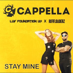 Cappella, Luv Foundation (UK) – Stay Mine