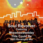 Soul Revolver, Mrsomesweetday – This Could Be (2025 Revamped Mix)