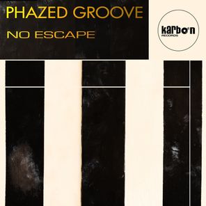 Phazed Groove – No Escape