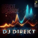 DJ Direkt – Deficit Upgrade LP