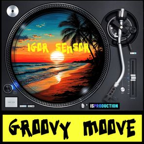 Igor Sensor – Groove Moove