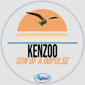 Kenzoo – Son of a Impulse