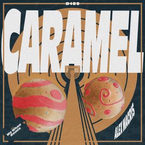 Alex Macris, We Whoa – Caramel