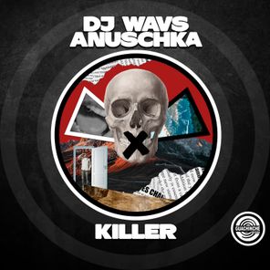 Anuschka, DJ WAVS – Killer