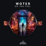 Woter – Do You Feel