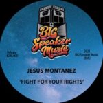 Jesus Montanez – Fight For Your Rights