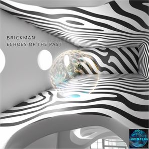 Brickman – Echoes of the Past