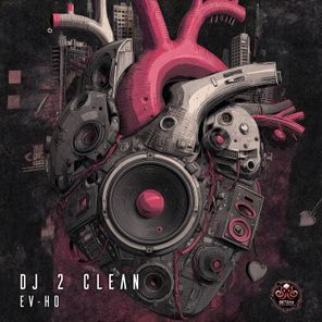 DJ 2 Clean – Ev-Ho