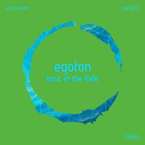 Egoton – Tanz in die Tiefe