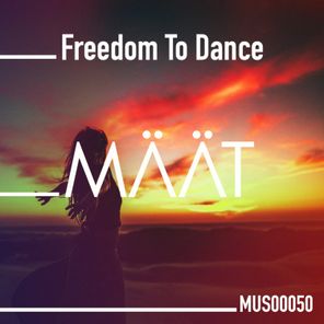 MÄÄT – Freedom To Dance