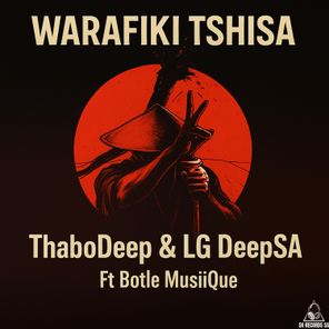 ThaboDeep, Botle MusiiQue – Warafiki Tshisa