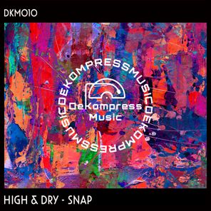 High & Dry – Snap
