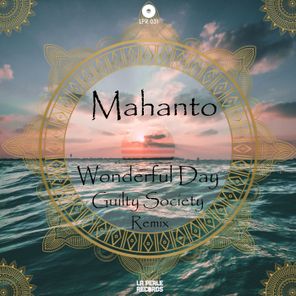 Guilty Society, Mahanto – Wonderful Day